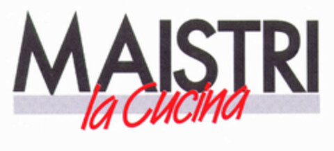 MAISTRI la Cucina Logo (EUIPO, 02.10.2001)