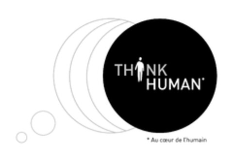 THINK HUMAN * Au cœur de l'humain Logo (EUIPO, 03.10.2011)