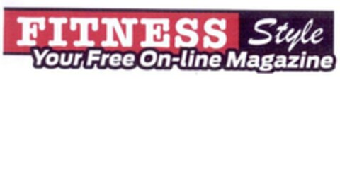 FITNESS STYLE YOUR FREE ON LINE MAGAZINE Logo (EUIPO, 20.02.2015)
