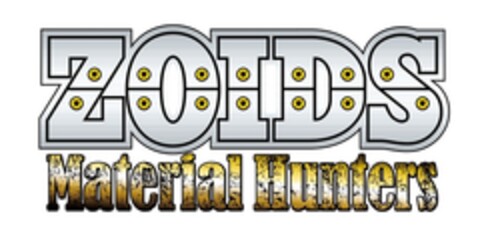 ZOIDS Material Hunters Logo (EUIPO, 04/03/2015)