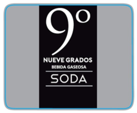 9° NUEVE GRADOS BEBIDA GASEOSA SODA Logo (EUIPO, 28.10.2019)