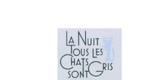 LA NUIT TOUS LES CHATS SONT GRIS Logo (EUIPO, 04.12.2020)