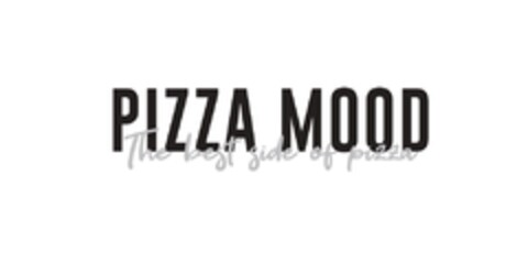 PIZZA MOOD The best side of pizza Logo (EUIPO, 04/11/2022)