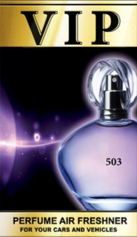 VIP 503 PERFUME AIR FRESHNER FOR YOUR CARS AND VEHICLES Logo (EUIPO, 23.02.2023)