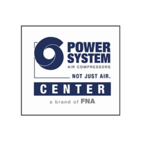 POWER SYSTEM AIR COMPRESSORS NOT JUST AIR . CENTER A BRAND OF FNA Logo (EUIPO, 05.07.2024)