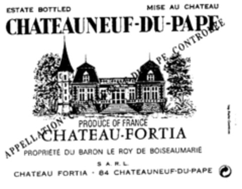 CHATEAUNEUF-DU-PAPE CHATEAU-FORTIA PROPRIÉTÉ DU BARON LE ROY DE BOISEAUMARIÉ Logo (EUIPO, 08/19/1996)