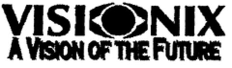 VISIONIX A VISION OF THE FUTURE Logo (EUIPO, 12/23/1999)