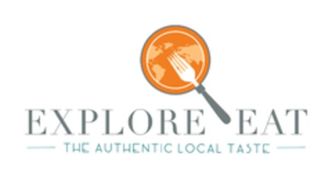 EXPLORE EAT THE AUTHENTIC LOCAL TASTE Logo (EUIPO, 04/12/2016)