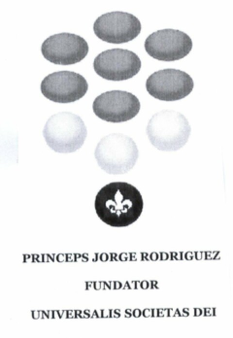 PRINCEPS JORGE RODRIGUEZ FUNDATOR UNIVERSALIS SOCIETAS DEI Logo (EUIPO, 13.02.2017)