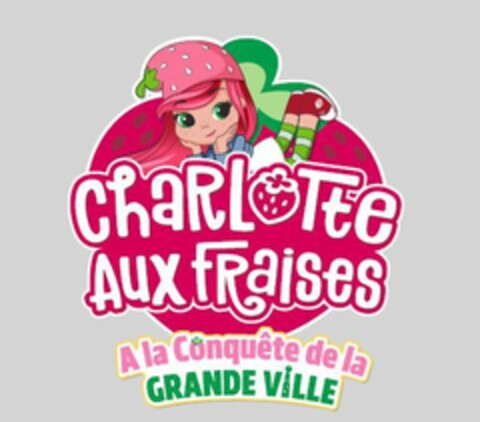 ChaRLoTte AUX FRaises A la Conquête de la GRANDE VILLE Logo (EUIPO, 08/09/2021)
