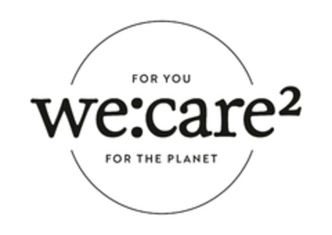 we:care2 FOR YOU FOR THE PLANET Logo (EUIPO, 04.11.2022)