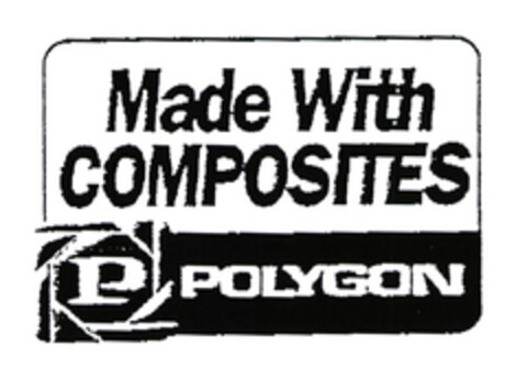 Made with COMPOSITES P POLYGON Logo (EUIPO, 18.12.2002)