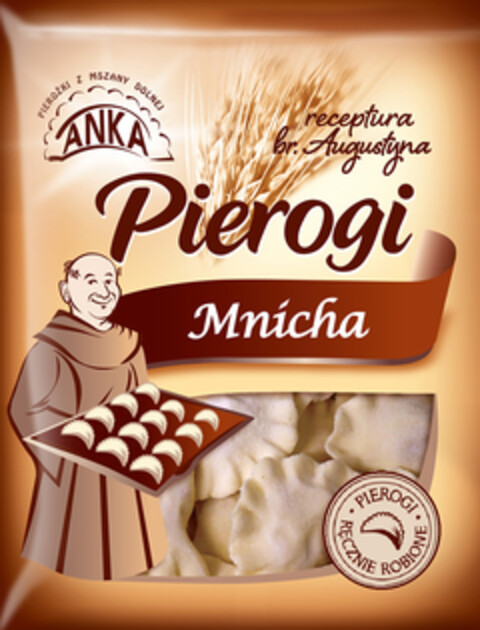 PIEROŻKI Z MSZANY DOLNEJ ANKA receptura br. Augustyna Pierogi Mnicha PIEROGI RĘCZNIE ROBIONE Logo (EUIPO, 21.01.2018)