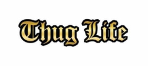 THUG LIFE Logo (EUIPO, 30.09.2019)