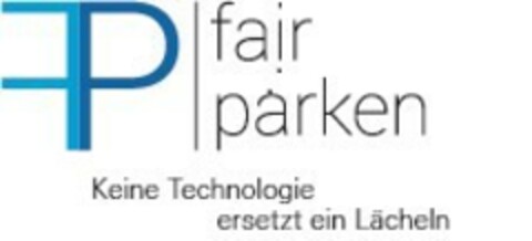 fair parken  Keine Technologie ersetzt ein Lächeln Logo (EUIPO, 16.12.2020)