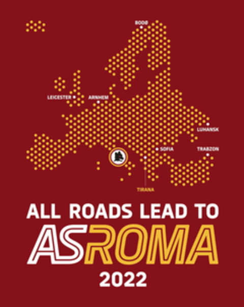 ALL ROADS LEAD TO ASROMA 2022 Logo (EUIPO, 05/19/2022)