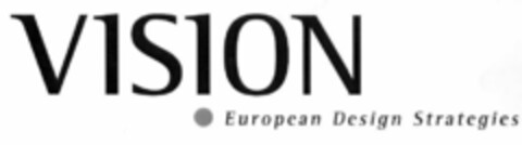 VISION EUROPEAN DESIGN STRATEGIES Logo (EUIPO, 07/15/1996)