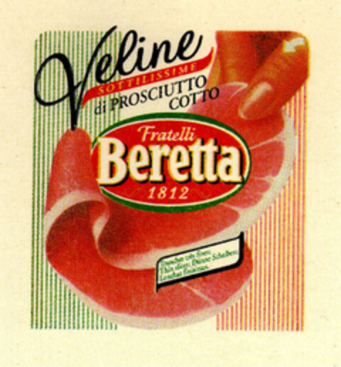 Veline SOTTILISSIME di PROSCIUTTO COTTO Fratelli Beretta 1812 Logo (EUIPO, 30.07.1997)