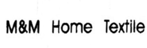 M&M Home Textile Logo (EUIPO, 26.10.2011)