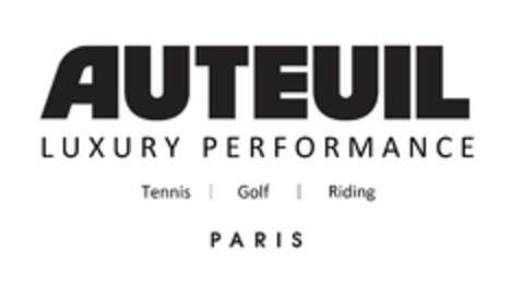 AUTEUIL LUXURY PERFORMANCE Tennis Golf Riding PARIS Logo (EUIPO, 15.12.2021)