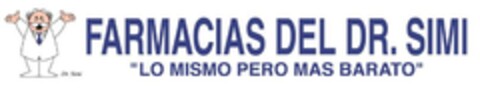 Dr. Simi FARMACIAS DEL DR. SIMI "LO MISMO PERO MAS BARATO" Logo (EUIPO, 25.04.2023)