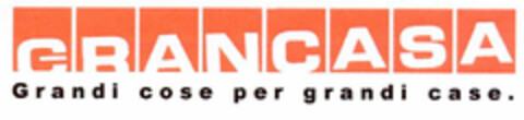 GRANCASA Grandi cose per grandi case. Logo (EUIPO, 05.06.2002)