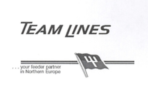 TEAM LINES ...your feeder partner in Northern Europe Logo (EUIPO, 19.08.2004)