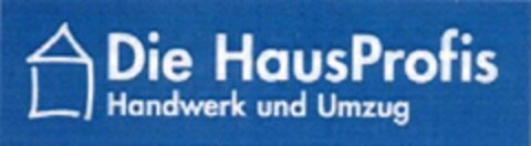 Die HausProfis
Handwerk und Umzug Logo (EUIPO, 20.10.2010)