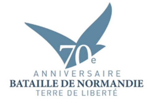 70e ANNIVERSAIRE BATAILLE DE NORMANDIE TERRE DE LIBERTÉ Logo (EUIPO, 06.09.2013)