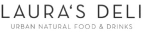 LAURA'S DELI URBAN NATURAL FOOD & DRINKS Logo (EUIPO, 23.07.2015)