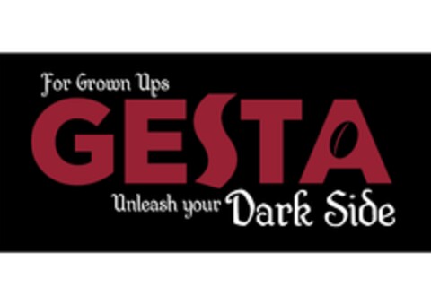 For Grown Ups GESTA Unleash your Dark Side Logo (EUIPO, 04.04.2019)