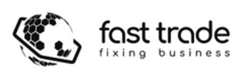 FAST TRADE FIXING BUSINESS Logo (EUIPO, 24.12.2019)