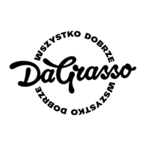 DaGrasso WSZYSTKO DOBRZE Logo (EUIPO, 02/29/2024)