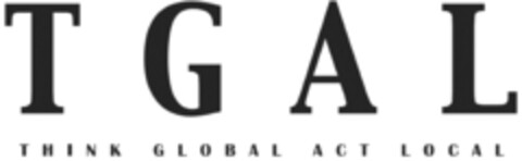 TGAL THINK GLOBAL ACT LOCAL Logo (EUIPO, 02/19/2015)