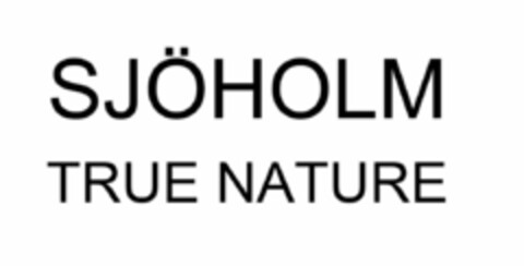 SJÖHOLM TRUE NATURE Logo (EUIPO, 14.04.2016)