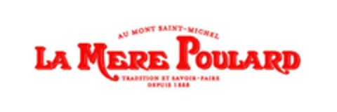 AU MONT-SAINT-MICHEL LA MERE POULARD TRADITION ET SAVOIR-FAIRE DEPUIS 1888 Logo (EUIPO, 14.09.2016)