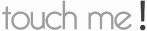 Touch me Logo (EUIPO, 03/12/2010)