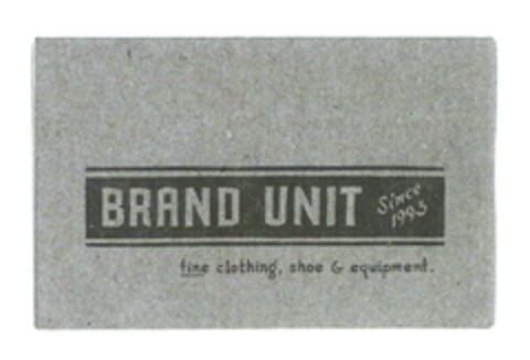 BRAND UNIT since 1993 fine clothing, shoe & equipment Logo (EUIPO, 08/06/2012)