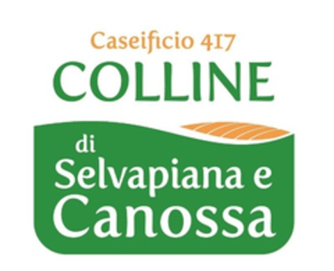 Caseificio 417 COLLINE di Selvapiana e Canossa Logo (EUIPO, 08/07/2023)