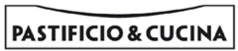 PASTIFICIO & CUCINA Logo (EUIPO, 22.01.2013)