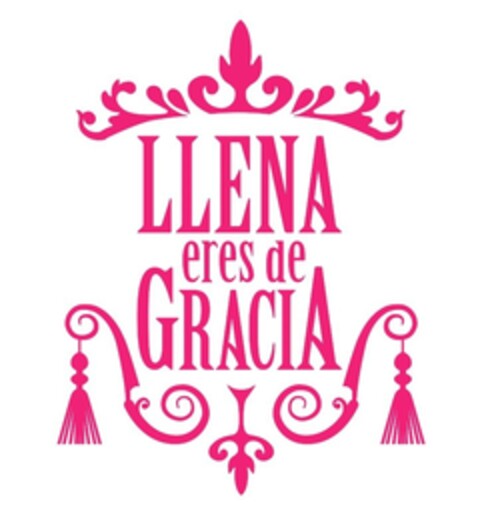 LLENA eres de GRACIA Logo (EUIPO, 04.11.2015)