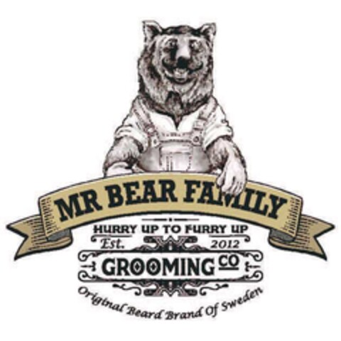 MR BEAR FAMILY HURRY UP TO FURRY UP Est. 2012 GROOMING CO Original Beard Brand Of Sweden Logo (EUIPO, 11/04/2016)