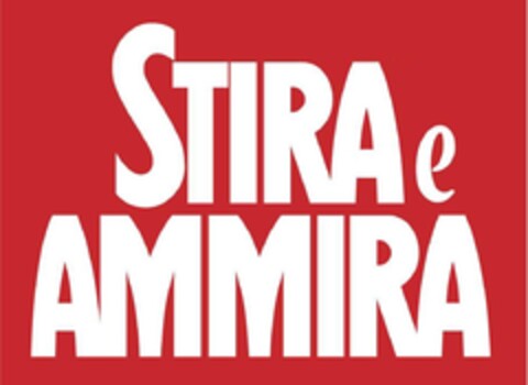 STIRA E AMMIRA Logo (EUIPO, 30.11.2021)