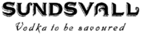 SUNDSVALL Vodka to be savoured Logo (EUIPO, 12.01.1999)