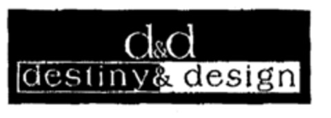 d&d destiny & design Logo (EUIPO, 15.04.1999)