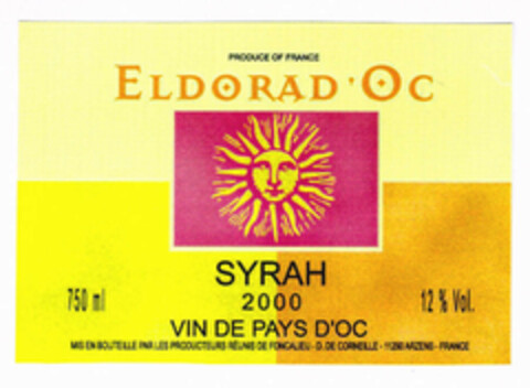 PRODUCE OF FRANCE ELDORAD'OC SYRAH 750 ml 2000 12% vol VIN DE PAYS D'OC mis en bouteille par les producteurs réunis de Foncalieu-D. de corneille 11290 Arzens France Logo (EUIPO, 26.02.2002)