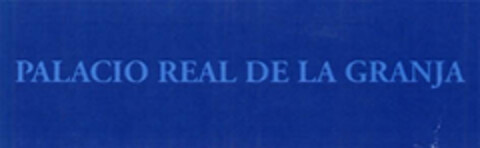 PALACIO REAL DE LA GRANJA Logo (EUIPO, 02.11.2006)