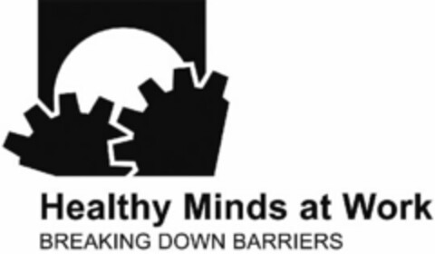 Healthy Minds at Work BREAKING DOWN BARRIERS Logo (EUIPO, 10/17/2006)