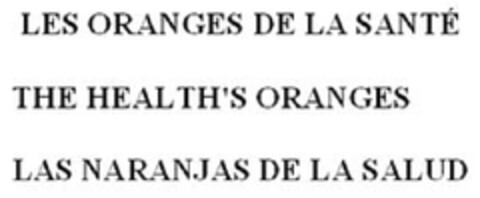 LES ORANGES DE LA SANTE' - THE HEALTH ORANGES - LES NARANJAS DE LA SALUD Logo (EUIPO, 12/21/2009)