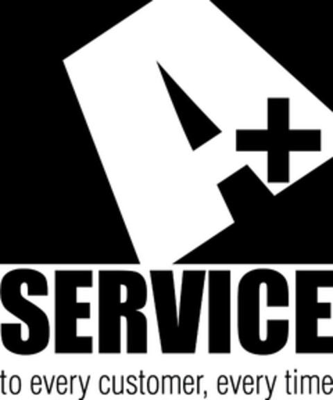 A+ SERVICE TO EVERY CUSTOMER, EVERY TIME Logo (EUIPO, 19.10.2017)